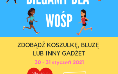 WE RUN FOR WOŚP!!!- 5K VIRTUAL RUN, 30/31-01-2021
